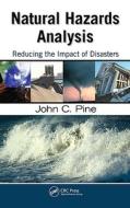Natural Hazards Analysis di John Pine edito da Taylor & Francis Ltd