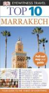 Top 10 Marrakech [With Map] di DK Publishing edito da DK Eyewitness Travel