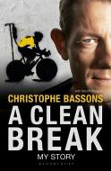A Clean Break di Christophe Bassons, BenoIt Hopquin edito da Bloomsbury Publishing PLC