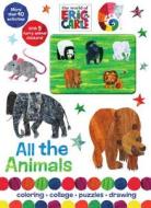 The World of Eric Carle All the Animals: Coloring, Collage, Puzzles, Drawing di Parragon Books Ltd edito da Parragon
