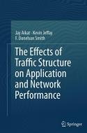 The Effects of Traffic Structure on Application and Network Performance di Jay Aikat, Kevin Jeffay, F. Donelson Smith edito da Springer New York