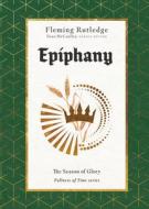 Epiphany: The Season of Glory di Fleming Rutledge edito da IVP