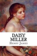 Daisy Miller di Henry James edito da Createspace