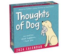 Thoughts Of Dog 2024 Day-to-Day Calendar di Matt Nelson edito da Andrews McMeel Publishing