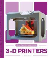 3-D Printers di Debbie Vilardi edito da CODY KOALA