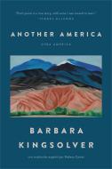 Another America/Otra America di Barbara Kingsolver edito da Little, Brown