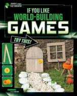 If You Like World-Building Games, Try This! di Marne Ventura edito da CAPSTONE PR
