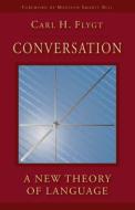 Conversation di Carl H. Flygt edito da SteinerBooks, Inc