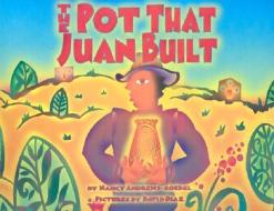 Pot That Juan Built di Nancy Andrews-Goebel edito da Lee & Low Books