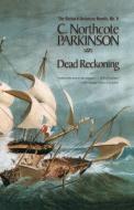 Dead Reckoning di Northcote C. Parkinson edito da McBooks Press