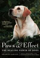 Paws And Effect di Sharon Sakson edito da Alyson Publications Inc