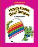 Happy Easter, Dear Dragon di Margaret Hillert edito da Norwood House Press