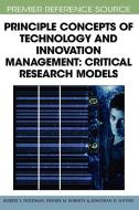 Principle Concepts of Technology and Innovation Management di Robert S. Friedman, Desiree M. Roberts, Jonathan D. Linton edito da Information Science Reference