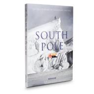 South Pole Deluxe Edition di Christine Dell'amore edito da Assouline