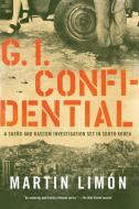 GI Confidential di Martin Limon edito da SOHO PR INC