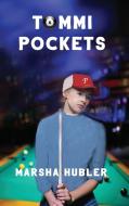 Tommi Pockets di Marsha Hubler edito da Elk Lake Publishing, Inc.