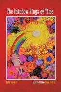 The Rainbow Rings Of Time di Suzie Townley edito da Austin Macauley Publishers