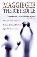The Ice People di Maggie Gee edito da Saqi Books
