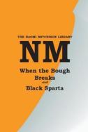 When the Bough Breaks with Black Sparta di Naomi Mitchison edito da Kennedy & Boyd