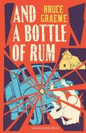 And A Bottle Of Rum di Bruce Graeme edito da Moonstone Press
