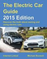The Electric Car Guide di Michael Boxwell edito da Greenstream Publishing