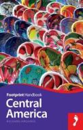 Footprint Handbook Central America di Richard Arghiris edito da Footprint