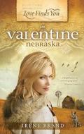 Love Finds You in Valentine, Nebraska di Irene Brand edito da Summerside Press