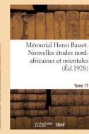 M morial Henri Basset. Nouvelles tudes Nord-Africaines Et Orientales, di Collectif edito da Hachette Livre - BNF