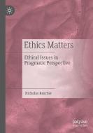 Ethics Matters di Nicholas Rescher edito da Springer Nature Switzerland AG