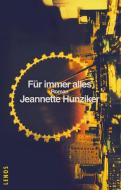 Für immer alles di Jeannette Hunziker edito da Lenos Verlag