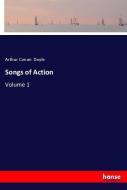 Songs of Action di Arthur Conan Doyle edito da hansebooks