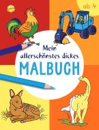 Mein allerschönstes dickes Malbuch edito da Arena Verlag GmbH
