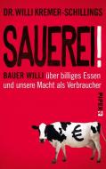 Sauerei! di Willi Kremer-Schillings edito da Piper Verlag GmbH