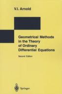 Geometrical Methods In The Theory Of Ordinary Differential Equations di V. I. Arnold edito da Springer-verlag Berlin And Heidelberg Gmbh & Co. Kg