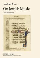 On Jewish Music di Joachim Braun edito da Lang, Peter GmbH