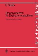 Steuerverfahren für Drehstrommaschinen di H. Späth edito da Springer Berlin Heidelberg
