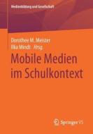 Mobile Medien im Schulkontext edito da Springer-Verlag GmbH