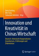 Innovation und Kreativität in Chinas Wirtschaft edito da Springer-Verlag GmbH