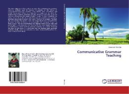 Communicative Grammar Teaching di Demelash Mersha edito da LAP Lambert Academic Publishing