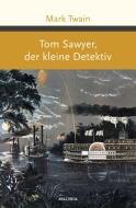 Tom Sawyer, der kleine Detektiv di Mark Twain edito da Anaconda Verlag