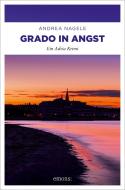 Grado in Angst di Andrea Nagele edito da Emons Verlag