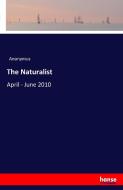 The Naturalist di Anonymus edito da hansebooks