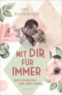 Mit dir für immer - Max Schmeling und Anny Ondra di Jan Steinbach edito da Aufbau Taschenbuch Verlag