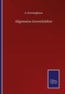 Allgemeine Gewerkslehre di A. Emminghaus edito da Salzwasser-Verlag GmbH