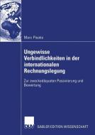 Ungewisse Verbindlichkeiten in der internationalen Rechnungslegung di Marc Pisoke edito da Deutscher Universitätsverlag