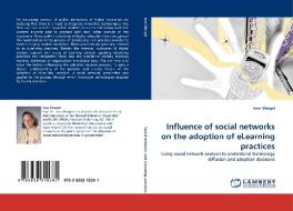 Influence of social networks on the adoption of eLearning practices di Ines Mergel edito da LAP Lambert Acad. Publ.