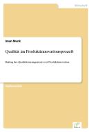 Qualität im Produktinnovationsprozeß di Iman Munk edito da Diplom.de