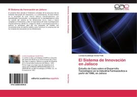 El Sistema de Innovación en Jalisco di Lorena Guadalupe Verde Flota edito da EAE