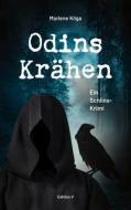 Odins Krähen. di Marlene Kilga edito da Edition-v Steiner KG