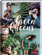 Green Queens di Lisa-Maria Thalmayr, Christiane Nebel, Doris Heinrich edito da Blooms GmbH